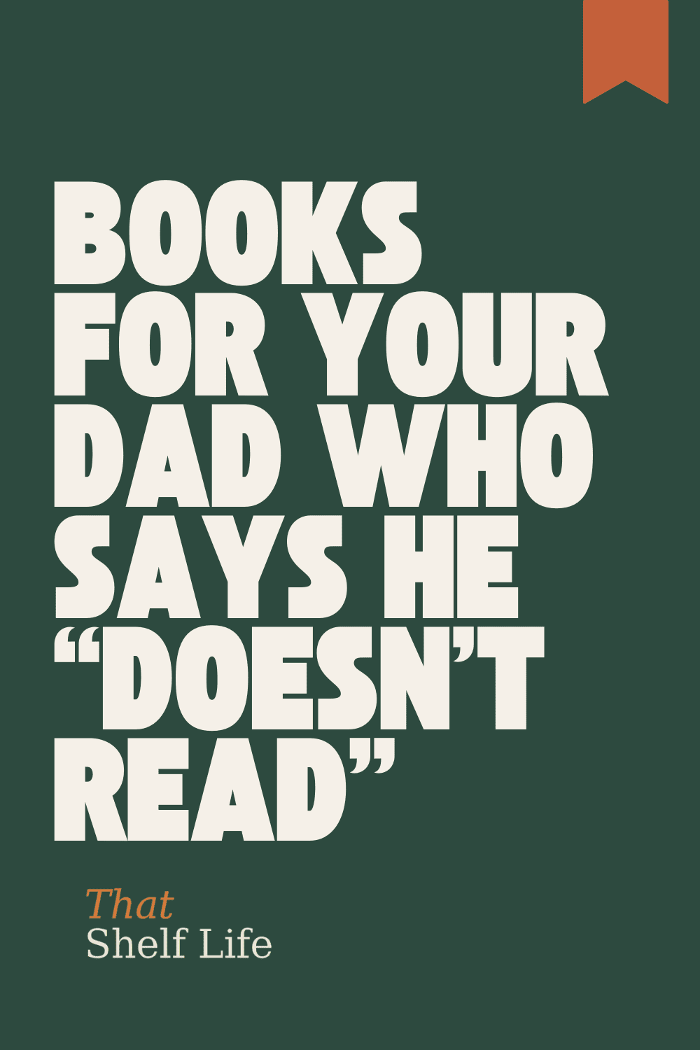 books for your dad who doesnt read