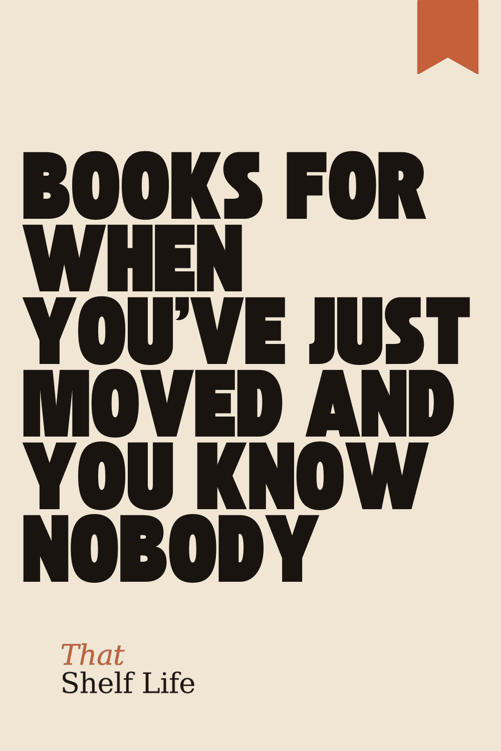 books for when youve just moved and know nobody