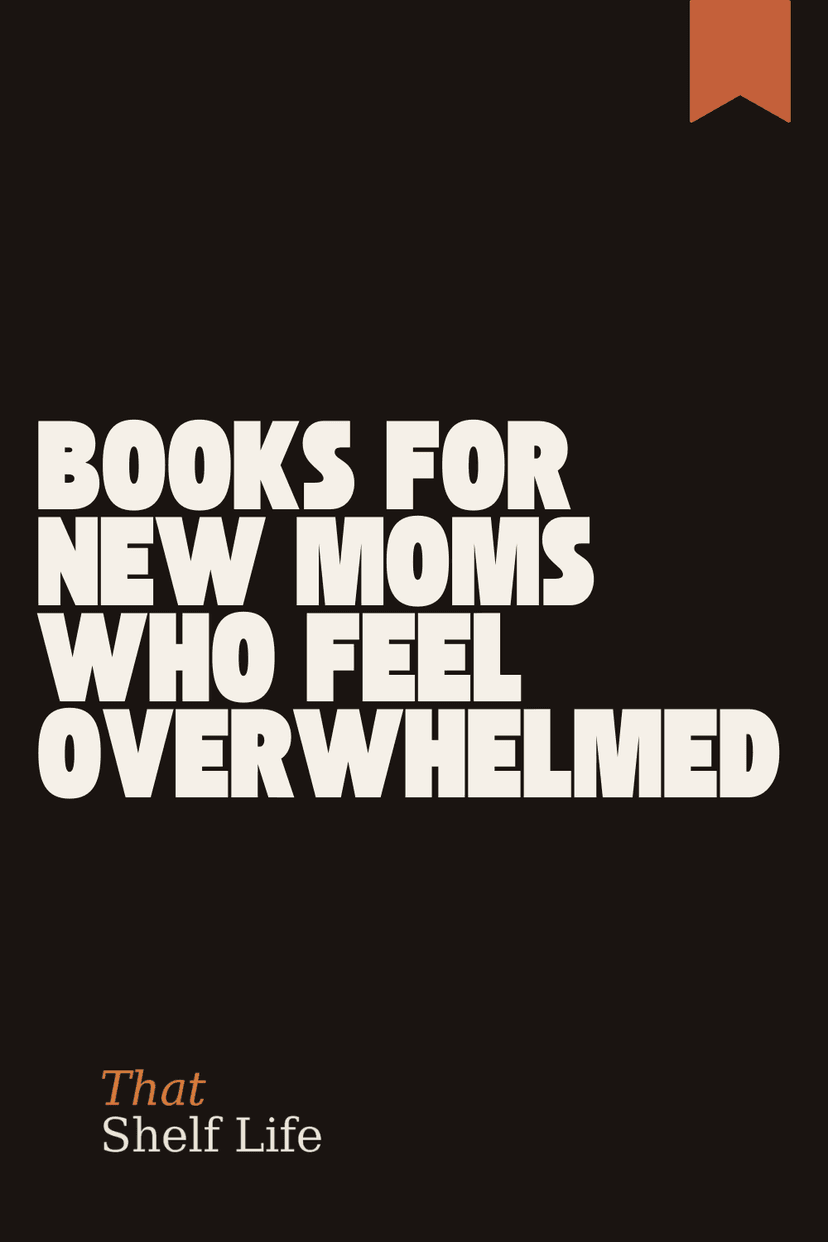 books for new moms who feel overwhelmed