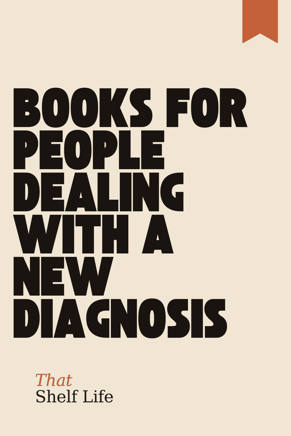 books for people dealing with a new diagnosis