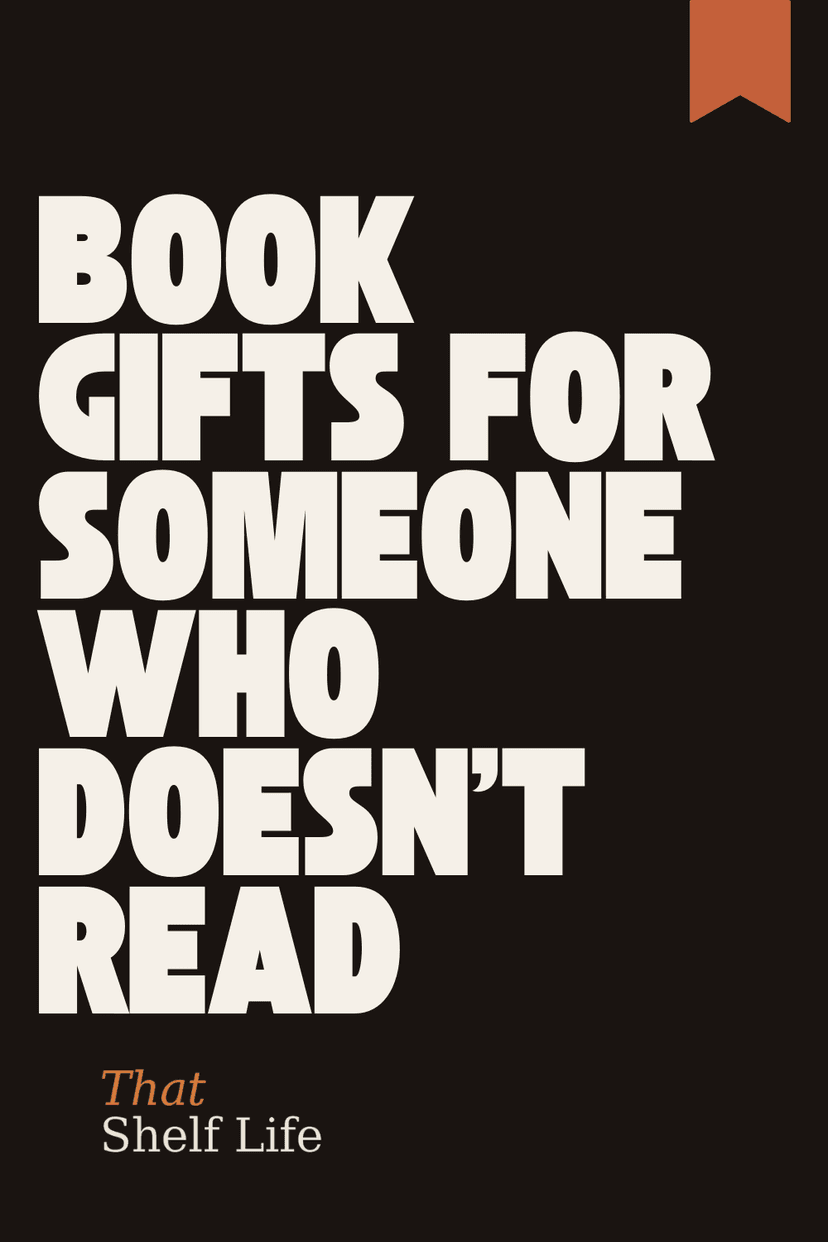 book gifts for someone who doesnt read