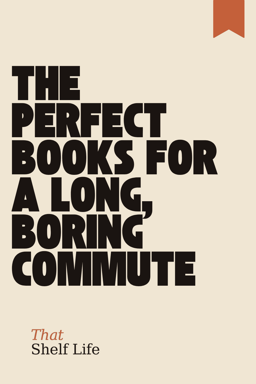 best books for a long commute