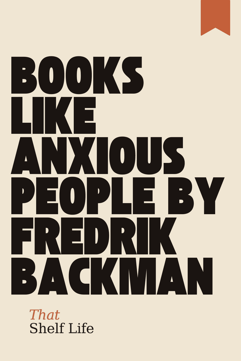 books like anxious people by fredrik backman